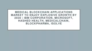 Medical Blockchain Applications Market