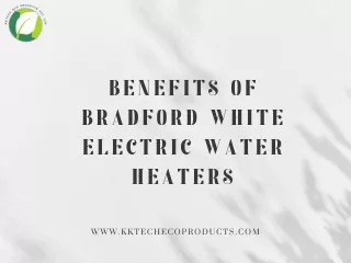 The Benefits of Bradford White Electric Water Heaters