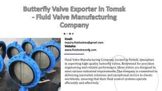 Butterfly Valve Exporter in Tomsk - Fluid Valve Manufacturing Company