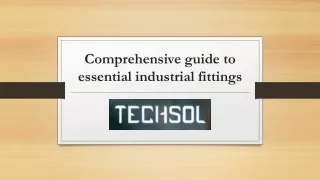Comprehensive guide to essential industrial fittings