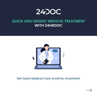 Quick and Urgent Medical Treatment With 24HrDOC