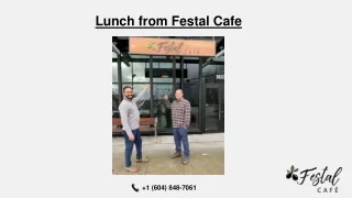 Lunch from Festal Cafe