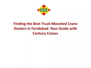 Finding the Best Truck Mounted Crane Dealers in Faridabad