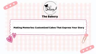 Customized Excellence in Each Bite| The Bakery