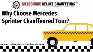 Why Choose Mercedes Sprinter Chauffeured Tour