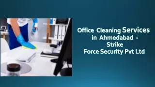 Office Cleaning Services in Ahmedabad - Strike Force Security Pvt Ltd