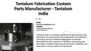 Tantalum Fabrication Custom Parts Manufacturer - Tantalum India