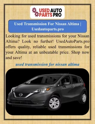 Used Transmission For Nissan Altima  Usedautoparts.pro