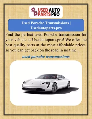 Used Porsche Transmissions  Usedautoparts.pro