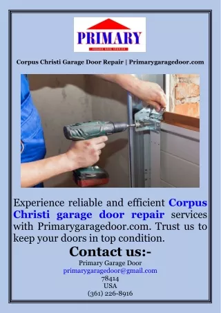 Corpus Christi Garage Door Repair  Primarygaragedoor.com