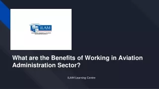 What are the Benefits of Working in Aviation Administration Sector