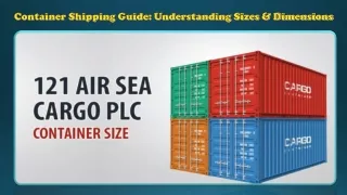 Container Shipping Guide Understanding Sizes & Dimensions