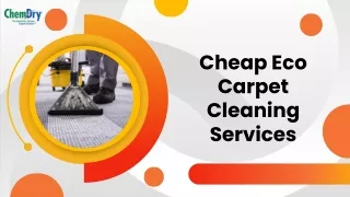 Explore The Best And Cheap Eco Carpet Cleaning Services