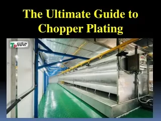 The Ultimate Guide to Chopper Plating