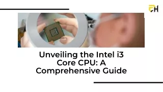 Everything you need to know about the Intel i3 Core CPU