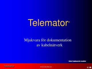 Telemator ®