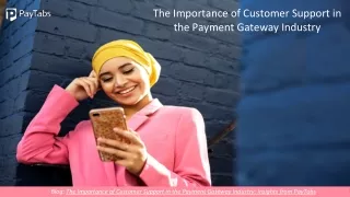 The Importance of Customer Support in the Payment Gateway Industry