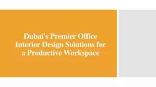 Dubai's Premier Office Interior Design Solutions for a Productive Workspace