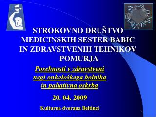 STROKOVNO DRUŠTVO MEDICINSKIH SESTER BABIC IN ZDRAVSTVENIH TEHNIKOV POMURJA