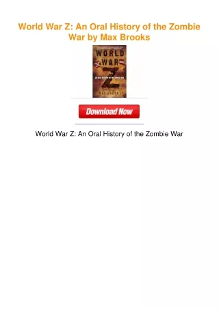 World War Z: An Oral History of the Zombie War by Max Brooks