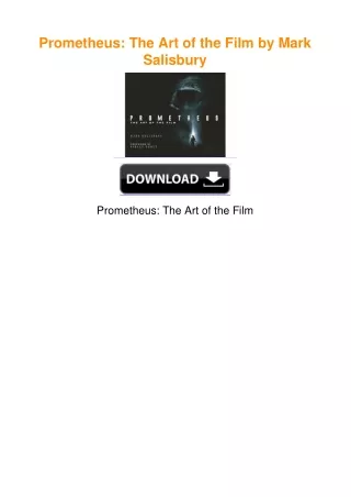 Prometheus: The Art of the Film by Mark Salisbury