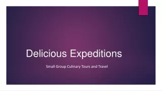 Delicious Expeditions-Small Group Culinary Tours And Travel