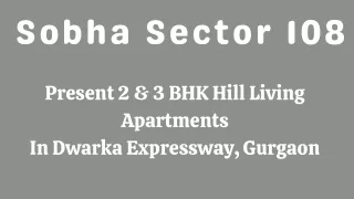 Sobha Sector 108 Gurugram E-Brochure