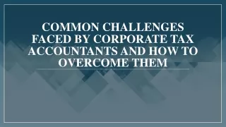 Common Challenges Faced by Corporate Tax Accountants