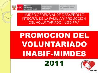 PROMOCION DEL VOLUNTARIADO INABIF-MIMDES 2011