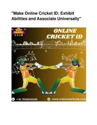 "Make Online Cricket ID: Exhibit Abilities and Associate Universally"