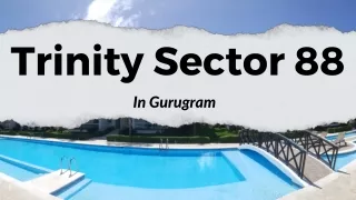 Trinity Sector 88 Gurgaon | E Brochure By Trinity Infratech