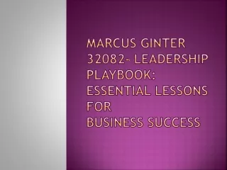 Marcus Ginter 32082- Leadership Playbook: Essential Lessons for Business Success