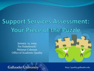 Support Services Assessment: Your Piece of the Puzzle