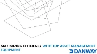 Maximizing Efficiency with Top Asset Management Equipment