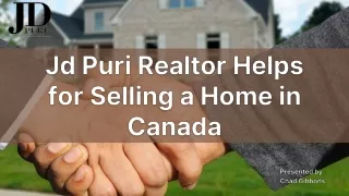 Jd Puri Realtor Helps for Selling a Home in Canada