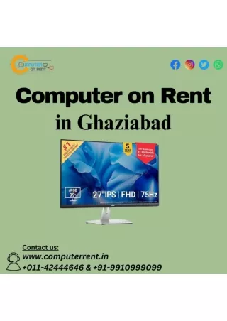 Computer on rent in Ghaziabad 9910999099