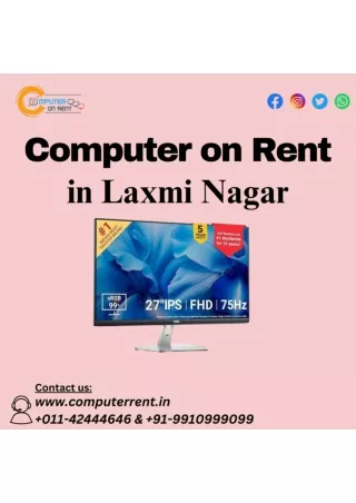 Computer on rent in Laxmi Nagar 9910999099