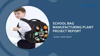 School Bag Manufacturing Plant Project Report