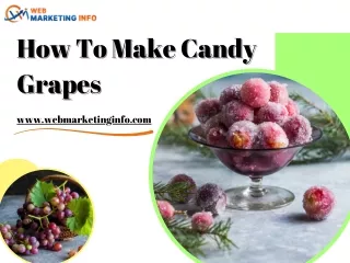 How To Make Candy Grapes