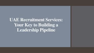 UAE Recruitment Services_ Your Key to Building a Leadership Pipeline