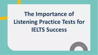 The Importance of Listening Practice Tests for IELTS Success