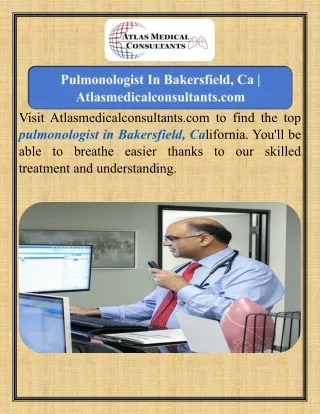 Pulmonologist In Bakersfield, Ca  Atlasmedicalconsultants.com