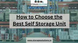 How to Choose the Best Self Storage Unit