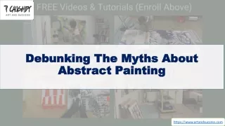 Debunking The Myths About Abstract Painting