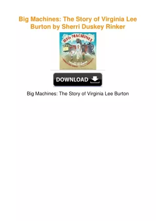 Big Machines: The Story of Virginia Lee Burton by Sherri Duskey Rinker