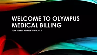 Olympus Medical Billing Company Your Trusted Partner Since 2012
