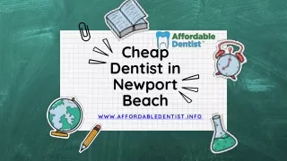 Cheap Dentist in Newport Beach - Call Us Now 844-833-8444