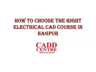 HOW TO CHOOSE THE RIGHT ELECTRICAL CAD COURSE