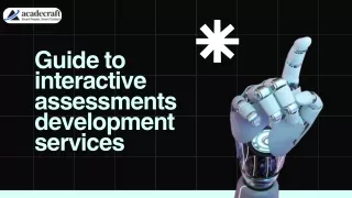 Guide to interactive assessments development services