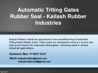 Automatic Trlting Gates Rubber Seal - Kailash Rubber Industries